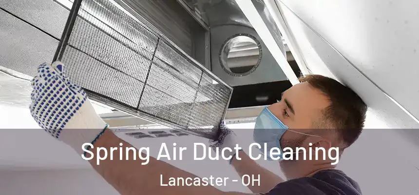  Spring Air Duct Cleaning Lancaster - OH